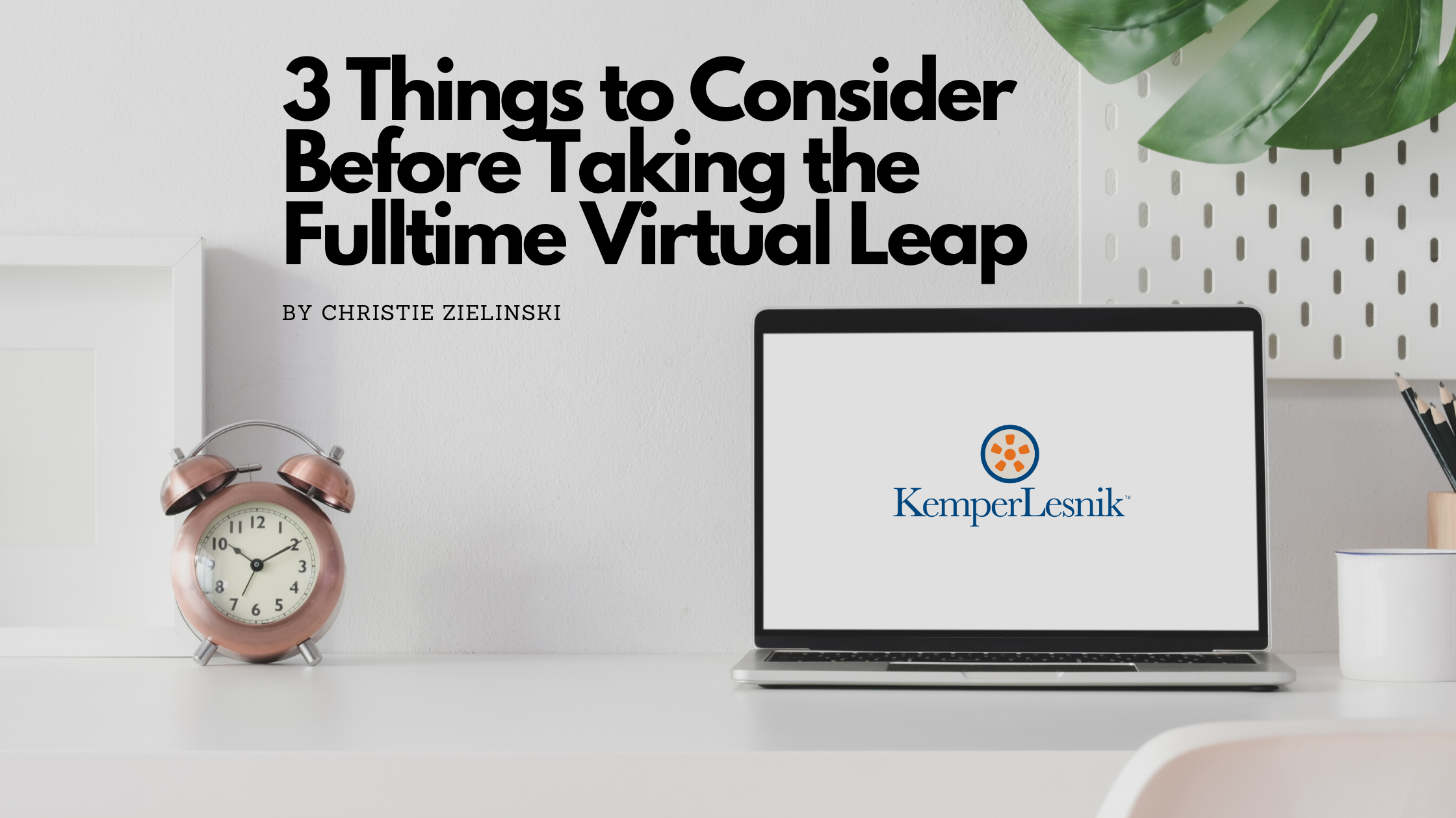 Agencies: Consider These Three Things Before You Make the Fulltime Virtual Leap