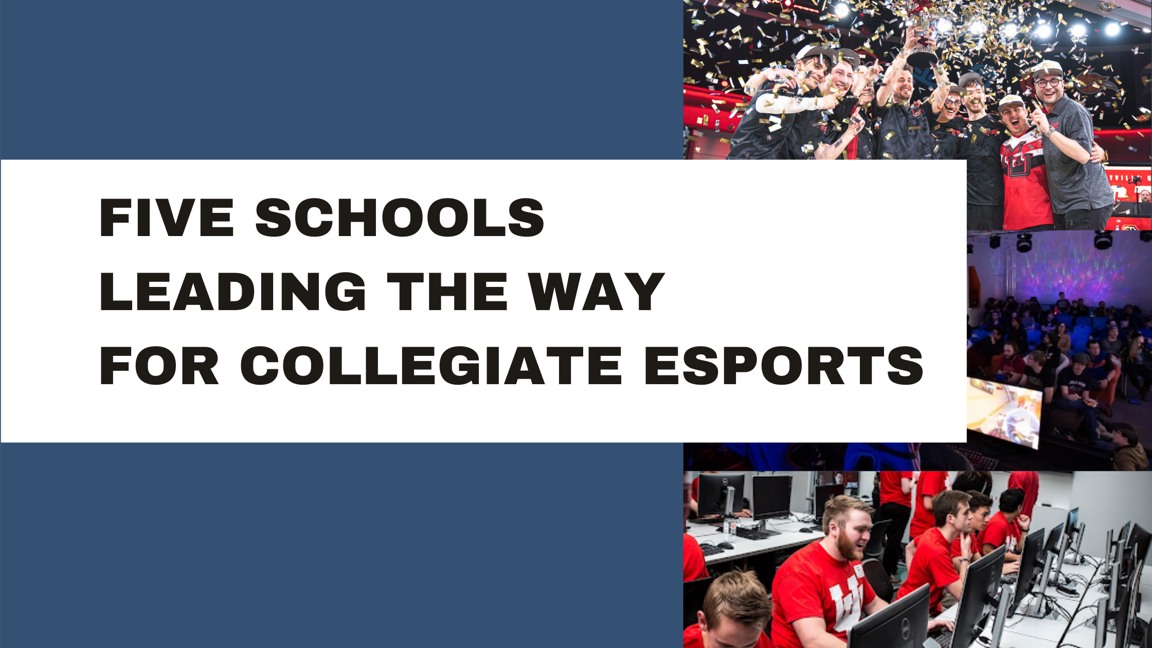 Five Schools Leading the Way for Collegiate Esports